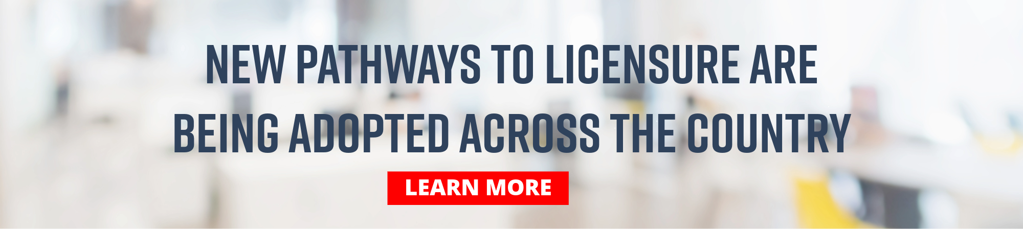 New Pathways to Licensure