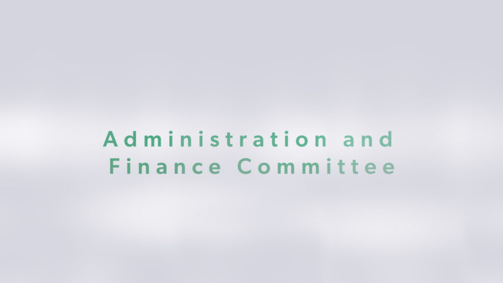 Administration and Finance Committee.